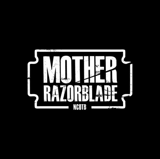 Mother Razorblade NCOTB 