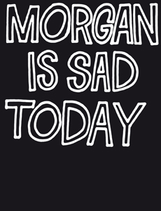 Jean-Pierre Maurer / Robert Müller – Morgan Is Sad Today
