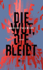 Die Wut, die bleibt Die Wut, die bleibt
