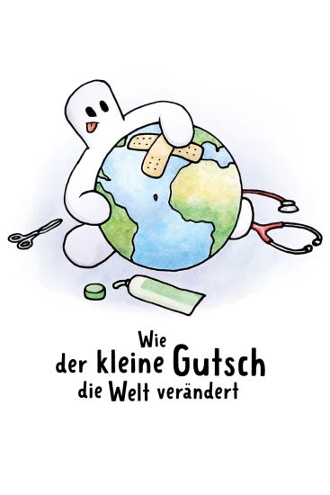 Wie der kleine Gutsch die Welt verändert 