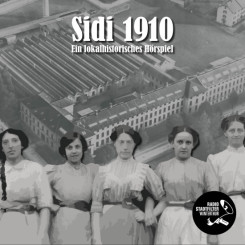 Hörspiel: Sidi 1910 Hörspiel: Sidi 1910