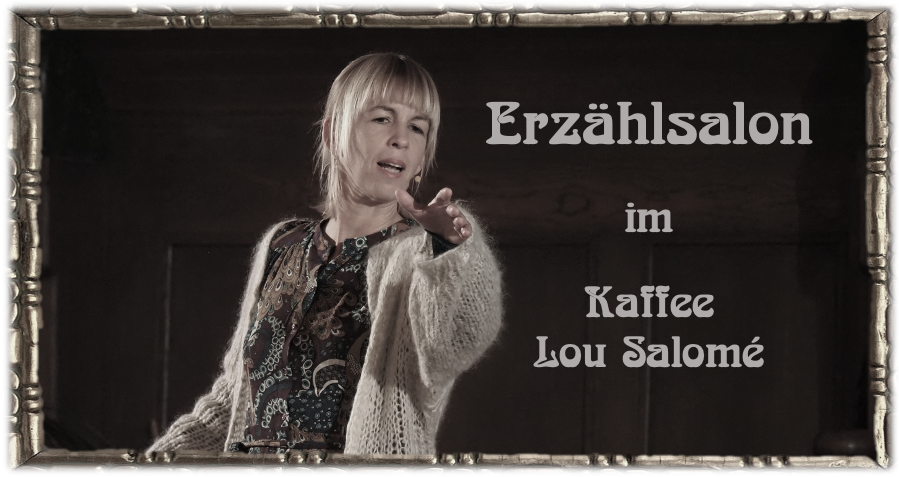 Erzählabend im Lou Salomé: Wahnsinnsweiber
