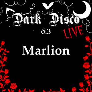 Dark Disco Live presents: Marlion
