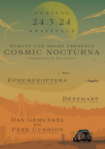 Schutt und Asche presents:, Cosmic Nocturna, Ephemeroptera, Beefharp, Das Gemunkel b2b Père Cushion