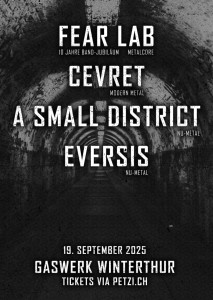 Eversis (CH) // A Small District (CH) // Fear Lab (CH) // Cevret (CH)