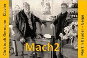 Mach2 – Klavier und Geigenkonzert