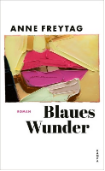 Lesung mit Anne Freytag “Blaues Wunder”