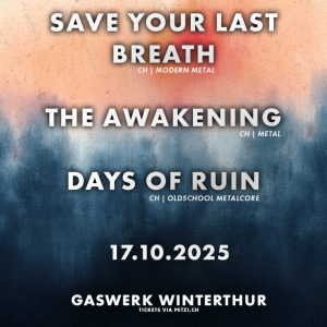 The Awakening // Save Your Last Breath // Days of Ruin