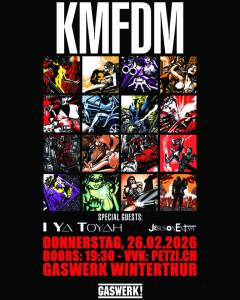 Kmfdm (DE) // I Ya Toyah (US) // Jesus On Extasy (DE) Kmfdm (DE) // I Ya Toyah (US) // Jesus On Extasy (DE)