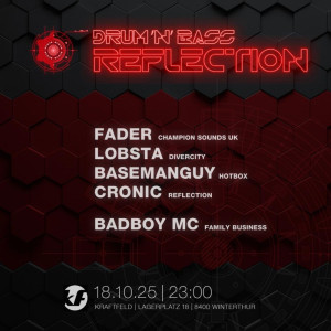 Drum’n’Bass Reflection, Fader, Lobsta, Basemanguy, Cronic, Badbox Mc