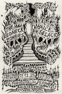 The Redneck Zombies (CH) // Haile Selacid (CH) The Redneck Zombies (CH) // Haile Selacid (CH)