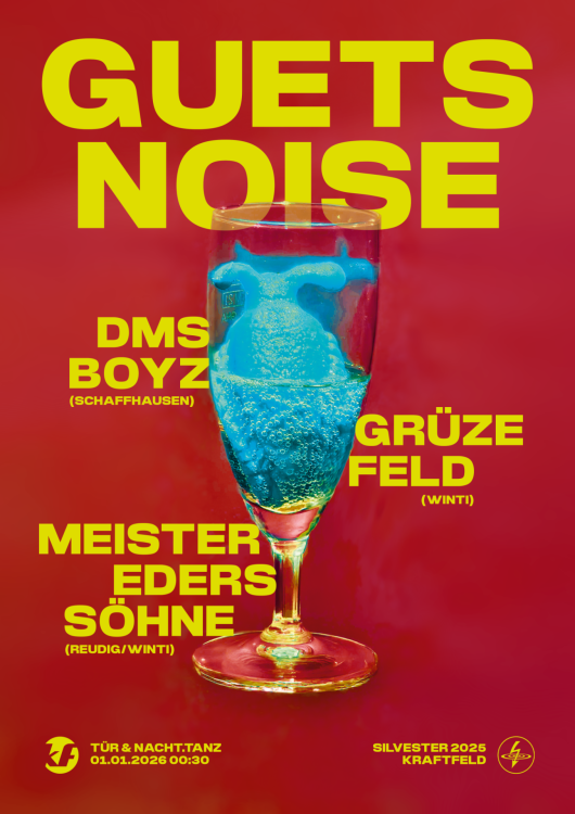 Guets Noise, Dms Boyz, Meister Eders Söhne, Gruezefeld