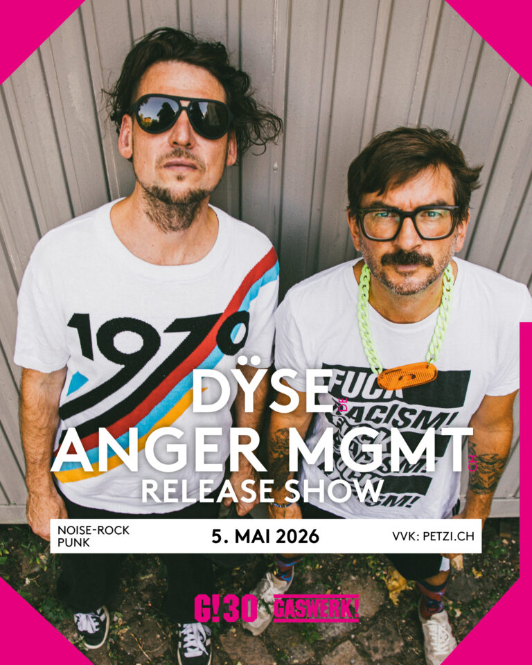 Dyse (DE) // Anger Mgmt (CH)